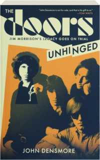 THE DOORS UNHINGED: Jim Morrison's Legacy Goes on Trial