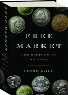 FREE MARKET: The History of an Idea