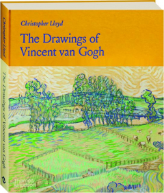 THE DRAWINGS OF VINCENT VAN GOGH