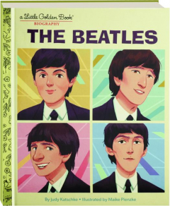 THE BEATLES: A Little Golden Book Biography