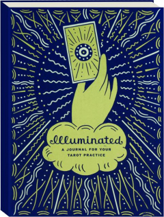 ILLUMINATED: A Journal for Your Tarot Practice