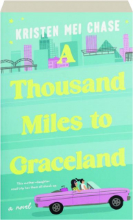 A THOUSAND MILES TO GRACELAND