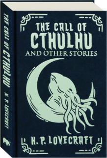 THE CALL OF CTHULHU AND OTHER STORIES