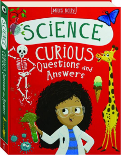 SCIENCE: Curious Questions and Answers