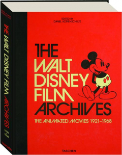 THE WALT DISNEY FILM ARCHIVES: The Animated Movies 1921-1968