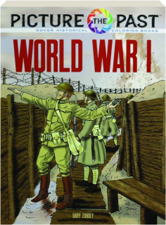 WORLD WAR I: Picture the Past Historical Coloring Books