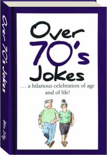 OVER 70'S JOKES