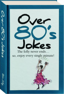 OVER 80'S JOKES