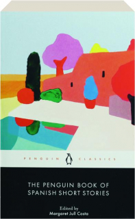 THE PENGUIN BOOK OF SPANISH SHORT STORIES