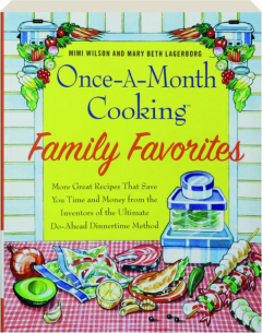 ONCE-A-MONTH COOKING FAMILY FAVORITES