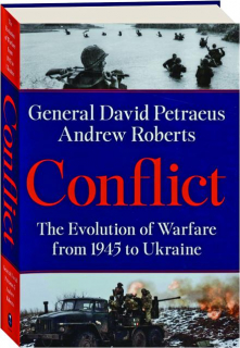 CONFLICT: The Evolution of Warfare from 1945 to Ukraine