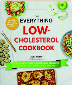 THE EVERYTHING LOW-CHOLESTEROL COOKBOOK