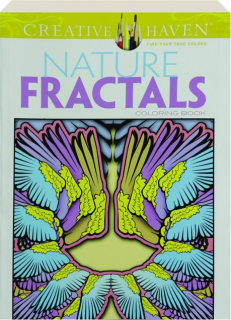 NATURE FRACTALS COLORING BOOK: Creative Haven