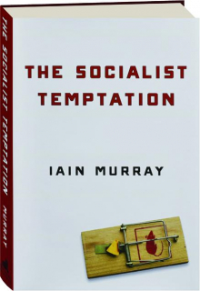 THE SOCIALIST TEMPTATION