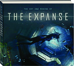 THE ART AND MAKING OF <I>THE EXPANSE</I>