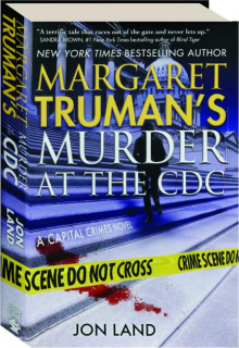 MARGARET TRUMAN'S MURDER AT THE CDC