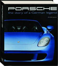 PORSCHE: The Story of a German Legend