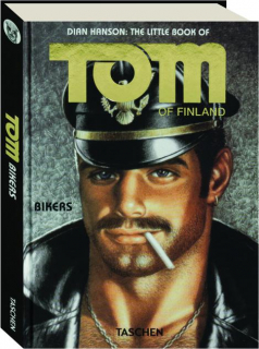 BIKERS: The Little Book of Tom of Finland