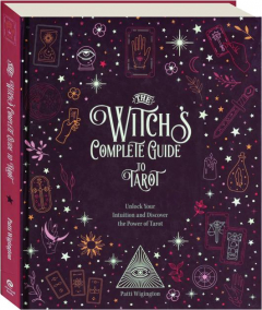 THE WITCH'S COMPLETE GUIDE TO TAROT