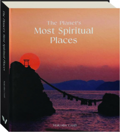 THE PLANET'S MOST SPIRITUAL PLACES