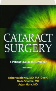 CATARACT SURGERY, THIRD EDITION: A Patient's Guide to Treatment