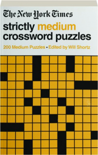 <I>THE NEW YORK TIMES</I> STRICTLY MEDIUM CROSSWORD PUZZLES