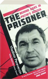 THE PRISONER: Behind Bars in Putin's Russia