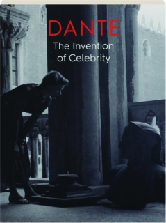 DANTE: The Invention of Celebrity