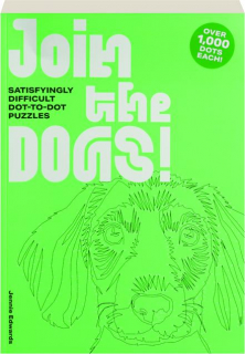 JOIN THE DOGS! Satisfyingly Difficult Dot-to-Dot Puzzles