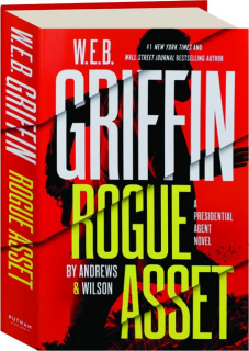 W.E.B. GRIFFIN ROGUE ASSET