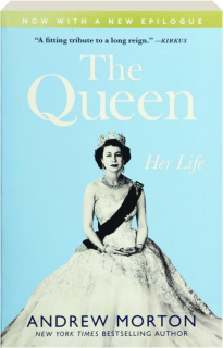 THE QUEEN: Her Life