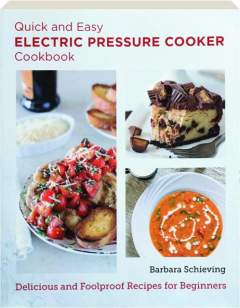 QUICK AND EASY ELECTRIC PRESSURE COOKER COOKBOOK