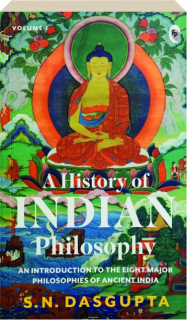 A HISTORY OF INDIAN PHILOSOPHY, VOLUME 1