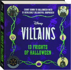 DISNEY VILLAINS: 13 Frights of Halloween