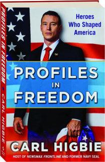 Profiles in Freedom: Heroes Who Shaped America