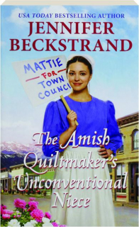 THE AMISH QUILTMAKER'S UNCONVENTIONAL NIECE