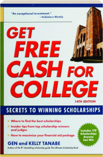 GET FREE CASH FOR COLLEGE, 14TH EDITION: Secrets to Winning Scholarships