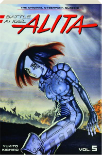 BATTLE ANGEL ALITA, VOL. 5