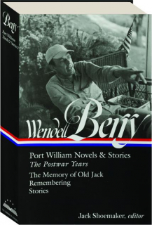 WENDELL BERRY: The Postwar Years