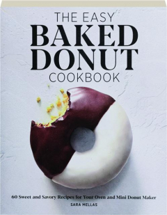 THE EASY BAKED DONUT COOKBOOK