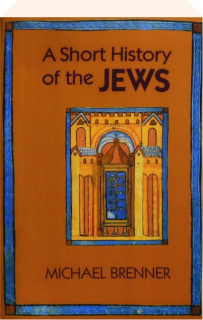 A SHORT HISTORY OF THE JEWS