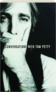 CONVERSATIONS WITH TOM PETTY