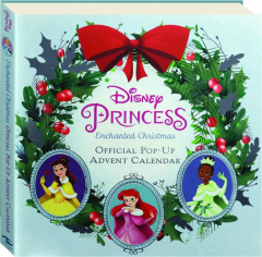 DISNEY PRINCESS--ENCHANTED CHRISTMAS: Official Pop-Up Advent Calendar