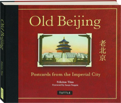 OLD BEIJING: Postcards from the Imperial City