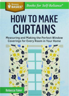 HOW TO MAKE CURTAINS