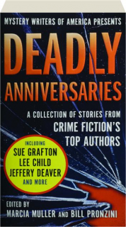 DEADLY ANNIVERSARIES: A Collection of Stories from Crime Fiction's Top Authors