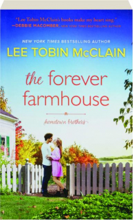 THE FOREVER FARMHOUSE