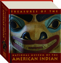 TREASURES OF THE NATIONAL MUSEUM OF THE AMERICAN INDIAN