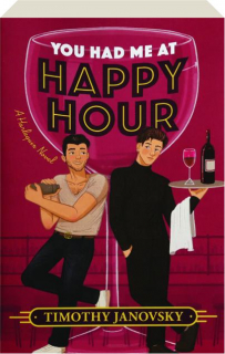 YOU HAD ME AT HAPPY HOUR