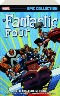 THE FANTASTIC FOUR EPIC COLLECTION: Into the Time Stream